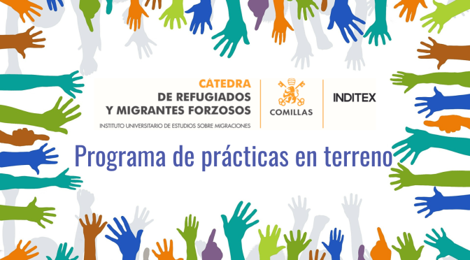 Arranca el programa de prácticas en terreno de la Cátedra de Refugiados y Migrantes Forzosos